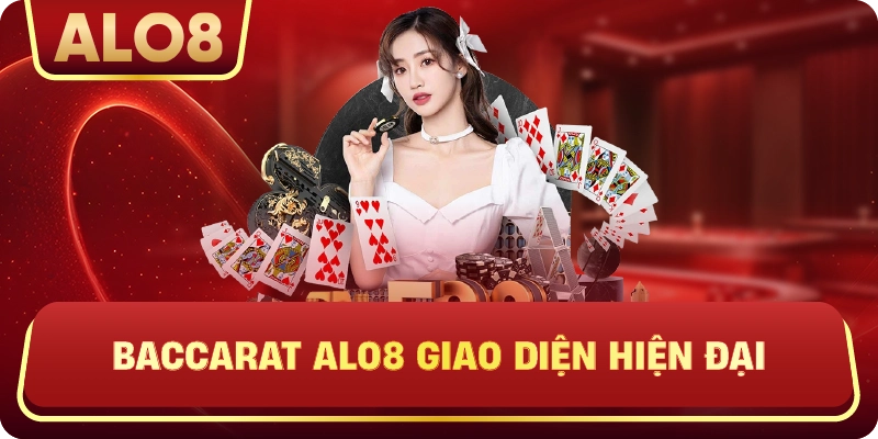 Baccarat ALo8 giao diện hiện đại