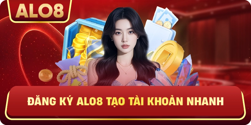 Đăng Ký ALo8 tạo tài khoản nhanh