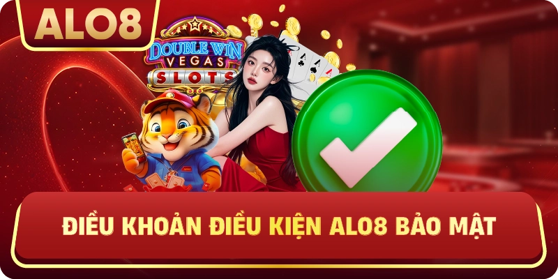 Điều Khoản Điều Kiện ALo8 bảo mật