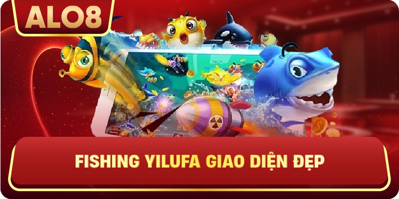 Fishing YiLuFa giao diện đẹp