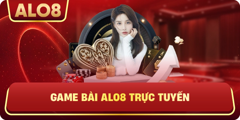Game Bài ALo8 trực tuyến
