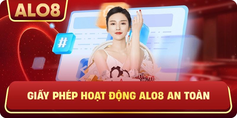 Giấy Phép Hoạt Động ALo8 an toàn