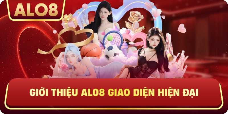 Giới Thiệu ALo8 giao diện hiện đại