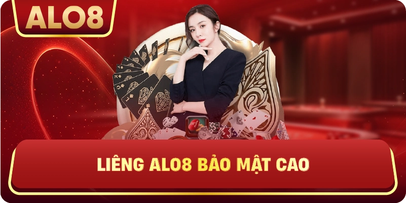 Liêng ALo8 bảo mật cao